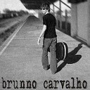 Brunno Carvalho - Foi voc