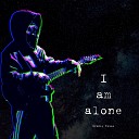Evenly Voice - I Am Alone