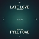 Julian Guba - Late Love