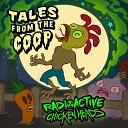 Radioactive Chicken Heads - R C H Fight Song