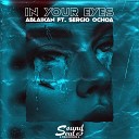 Ablaikan feat Sergio Ochoa - In Your Eyes
