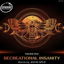 Swim INC - Recreational Insanity Jim Reaper Remix