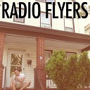 Radio Flyers - All of the Songs