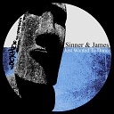 Sinner James - Just Wanted To Dance