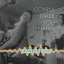 Buster Brown - Gonna Make You Happy