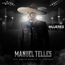 Manuel Telles feat Adri n Bedolla El Jilguero - A Las Mujeres Que Am
