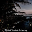 Casual Tropical Christmas - Joy to the World Christmas at the Beach