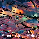 Smooth Jazz Relax - Virtual Christmas It Came Upon a Midnight…