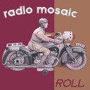 Radio Mosaic - Here Comes the Rain