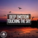 Deep Emotion - Touching The Sky Radio Edit