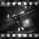 Malaiz - Черно белое кино