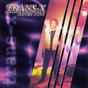 Trans X - Living On Video Radio Edit
