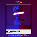 Kamensky - Let You Down Abriviatura IV Remix