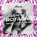 Dj Lf feat DJ VIEIRA - Sequencia da Bota o Mentira Que To Apaixonado