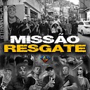 MC DUP MC Deri MC RealKadu MC Mah Wil Soldado… - Miss o Resgate