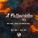 C4 Original DJ MS MC MS feat Dj C4 - A Palhacinha M