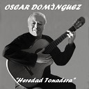 Oscar Dominguez - Como Quisiera