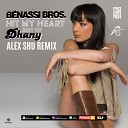Benassi Bros Dhany - Hit My Heart Alex Shu Remix Extended
