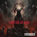 syntironner - I Will Not Die My Own Death