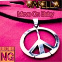Cappella Move on baby - Move on baby NG Remix