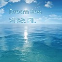 VOVA FIL - Dream Sea