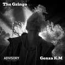 Gonza K M - The Gringo