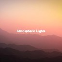 Atmospheric Lights - Before Sunrise Noise