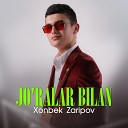 Xonbek Zaripov - Jo ralar bilan
