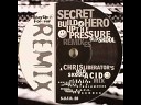 Secret Hero - Build Up The Pressure Chris Liberator s Old Skool Acid…
