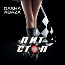 Dasha Abaza - Пит стоп