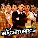 Los Wachiturros - Megamix Pt 1