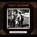 Loney Hutchins - Must Have Been Dreamin