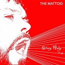 The Mattoid - Could You Please