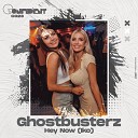 Ghostbusterz - Hey Now Iko Original Mix