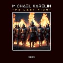 Michael Karelin - The last fight