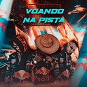 O REI DO GRAVE - Voando na Pista