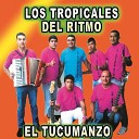 LOS TROPICALES DEL RITMO - El Amor Lo Es Todo