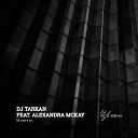 DJ Tarkan feat Alexandra McKay - Moment