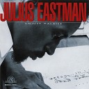 Julius Eastman - Prelude To The Holy Presence Of Joan D Arc
