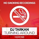 DJ Tarkan - Turning Around Hypnotic Remix