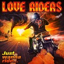 Love Riders - All Right Ok