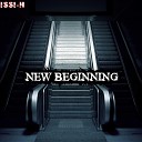 ISSI H - New beginning