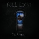 Full Light - Nie boj si