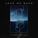 Ralk Ghostt Feat Juliah - Lead Me Back Extended Mix