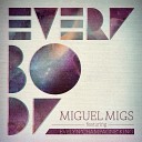 Miguel Migs feat Evelyn Champagne King - Everybody Miguel Migs Deep Salted Dub