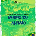 DJ Ailton Contreiras DJ TIBEIRAS - Morro do Alem o