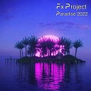 FX Project - In the Club Live Mix