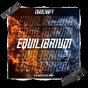 Tomcraft - Equilibrium Original Mix