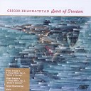 Grigor Khachatryan - Piano Sonata in F Sharp Minor Op 2 Battle of Avarayr I Presto e molto…