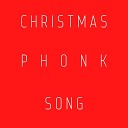 PHONK - Christmas Phonk Song Slowed Remix